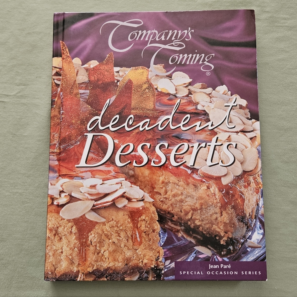 2003 Company's Coming - Decadent Desserts Hardcover Jean Pare Holiday Baking‎